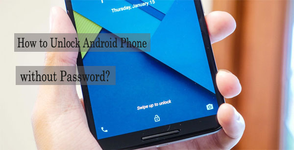 Unlock android without password.jpg
